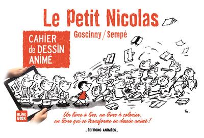 - CAHIER DE DESSIN ANIME - LE PETIT NICOLAS - TOME 1 - VOLUME 01 - CAHIER DE DESSIN ANIME - LE PETIT NICOLAS - TOME 1 - VOLUME 01